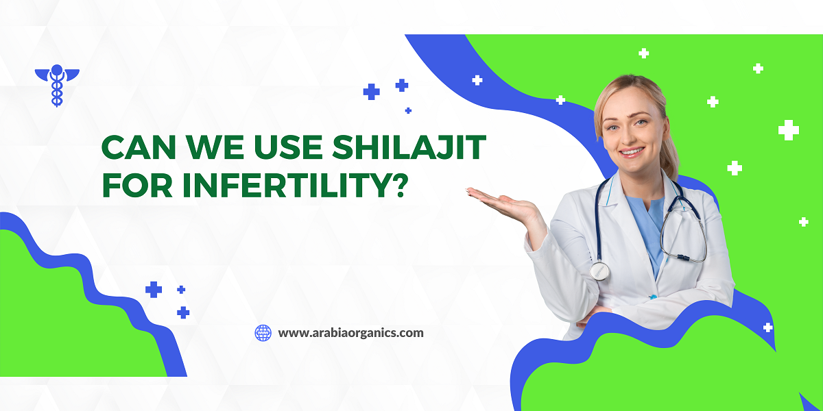 can we use shilajit for fertility